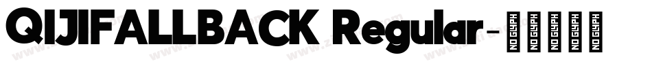 QIJIFALLBACK Regular字体转换